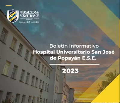 Boletín Informativo Anual 2023 Hospital Universitario San José de Popayán E.S.E.
